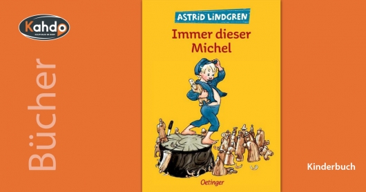 Immer dieser Michel | Astrid Lindgren